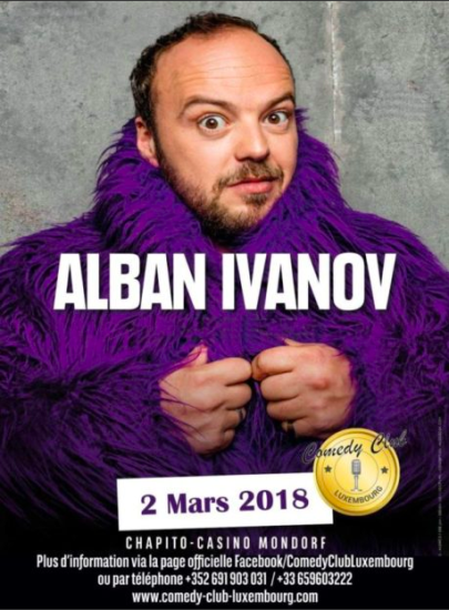 ALBAN IVANOV Venez découvrir le parcours atypique d’Alban Ivanov et sa vision du monde à travers un one-man-show sincère et déjanté ! Alban se livre avec une énergie incroyable et un franc-parler propre à lui. Il nous invite à nous détendre et à rire des difficultés de notre quotidien, et ça fait beaucoup de bien. Vous faites partie du spectacle, Alban n’hésitera pas à vous prendre à partie et à improviser pour votre plus grand plaisir. C’est un élément perturbateur dans toute sa splendeur, génie fainéant, pas très obéissant, mais tellement drôle et attachant… Timide s’abstenir !